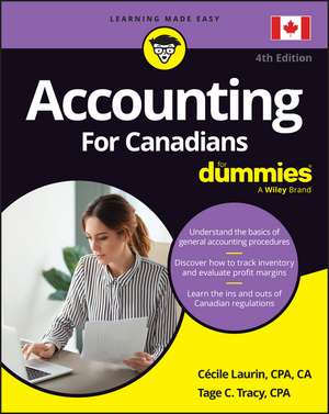 Accounting For Canadians For Dummies, 4th Edition de C Laurin