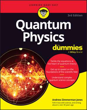 Quantum Physics For Dummies, 3rd Edition de Zimmerman Jones