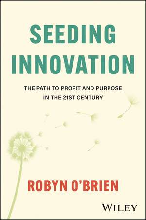 Seeding Innovation de Robyn O'Brien
