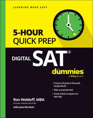 Digital SAT 5–Hour Quick Prep For Dummies de R Woldoff