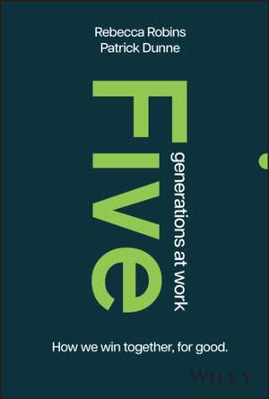 Five Generations at Work de Rebecca Robins