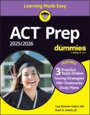 ACT Prep 2025/2026 For Dummies: Book + 3 Practice Tests & 100+ Flashcards Online de Hatch