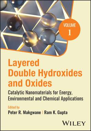 Layered Double Hydroxides and Oxides de Peter R Makgwane