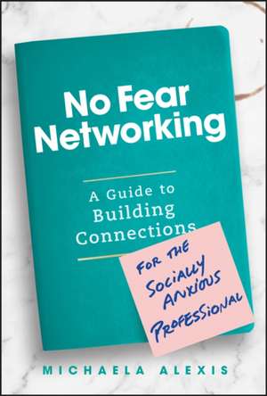 No Fear Networking de Michaela Alexis