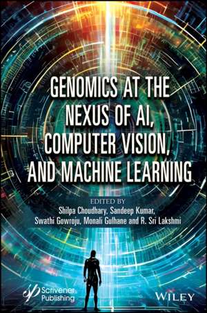 Genomics at the Nexus of Ai, Computer Vision, and Machine Learning de Shilpa Choudhary