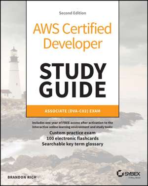 Rich, B: AWS Certified Developer Study Guide