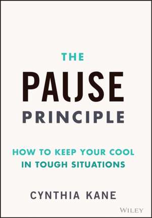 The Pause Principle de Cynthia Kane