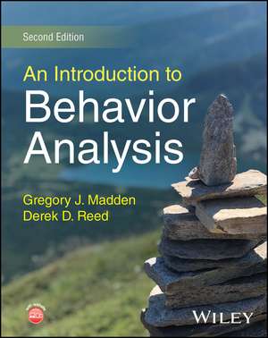 An Introduction to Behavior Analysis, 2nd Edition de Derek D. Reed