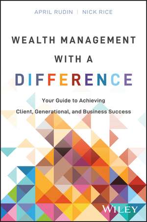 Wealth Management with a Difference de April Rudin