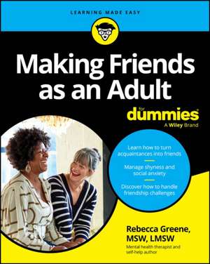 Making Friends as an Adult for Dummies de Rebecca Greene