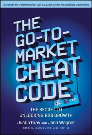 The Go-to-Market Cheat Code de Josh Wagner