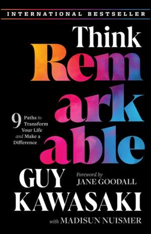 Think Remarkable de Guy Kawasaki