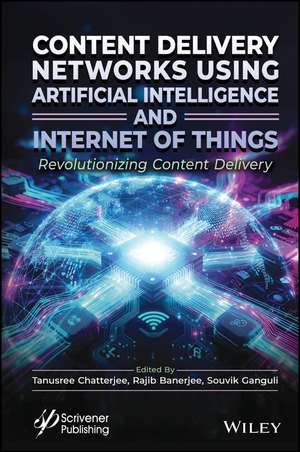 AI-Powered Content Delivery Networks de Rajib Banerjee