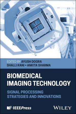 Biomedical Imaging Technology de Ayush Dogra