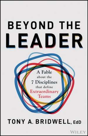Beyond the Leader de Tony A Bridwell