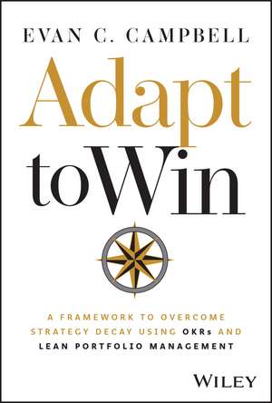 Adapt to Win de Evan C. Campbell