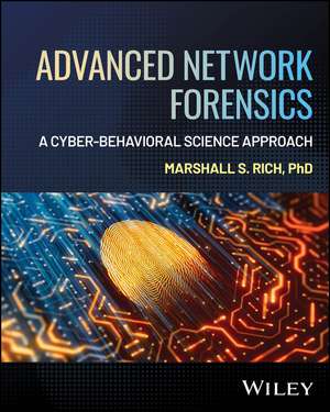Advanced Network Forensics de Marshall S. Rich