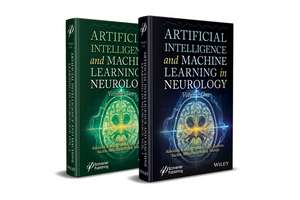 Artificial Intelligence and Machine Learning in Neurology, 2 Volume Set de Abhishek Kumar Pandey
