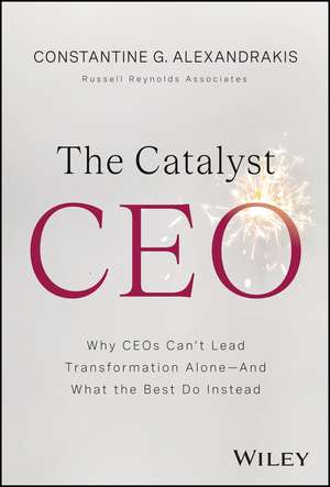 The Catalyst CEO de Constantine G Alexandrakis