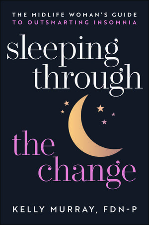 Sleeping Through the Change de Kelly Murray
