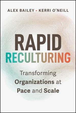 Rapid Reculturing de Alex Bailey