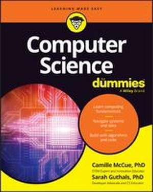 Computer Science for Dummies de Camille Mccue