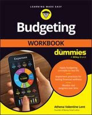 Budgeting Workbook for Dummies de Athena Valentine Lent