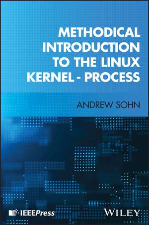 Methodical Introduction to the Linux Kernel - Process de Andrew Sohn