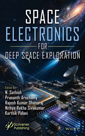 Space Electronics for Deep Space Exploration de A. Prasanth