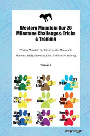 Western Mountain Cur 20 Milestone Challenges de Todays Doggy