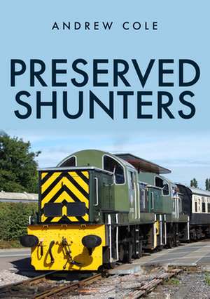 Preserved Shunters de Andrew Cole