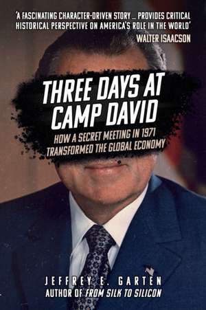 Three Days at Camp David de Jeffrey E. Garten