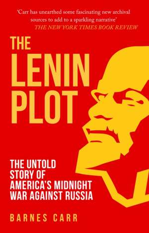 The Lenin Plot de Barnes Carr