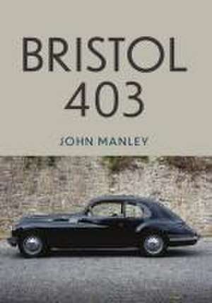 Bristol 403 de John Manley