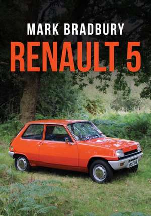 Renault 5 de Mark Bradbury