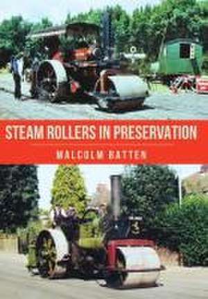 Steam Rollers in Preservation de Malcolm Batten