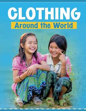 Clothing Around the World de Mary Meinking