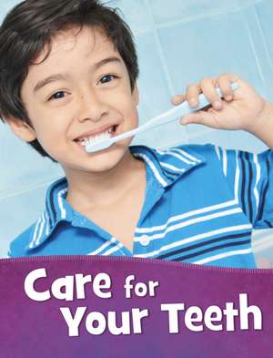 Care for Your Teeth de Martha E. H. Rustad