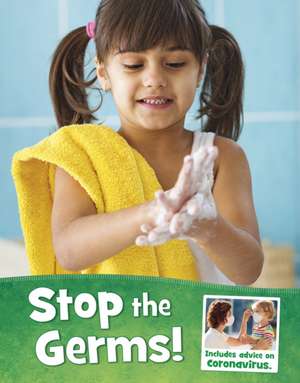 Stop the Germs! de Mari Schuh