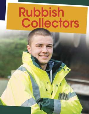 Rubbish Collectors de Emily Raij