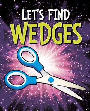 Let's Find Wedges de Wiley Blevins