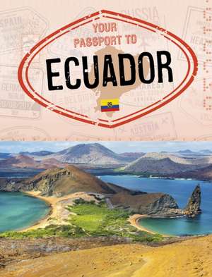 Your Passport to Ecuador de Sarah Cords