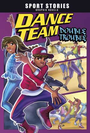 Dance Team Double Trouble de Jake Maddox