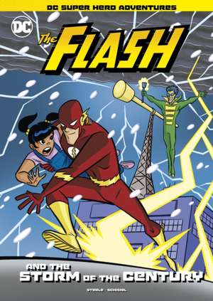 The Flash and the Storm of the Century de Michael Steele