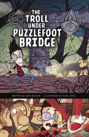 The Troll Under Puzzlefoot Bridge de Arie Kaplan