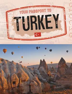 Your Passport to Turkey de Nancy Dickmann