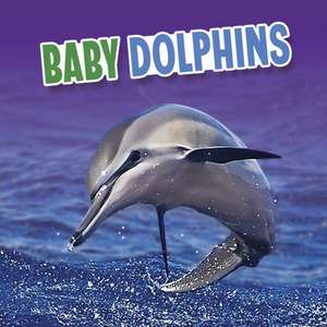 Baby Dolphins de Martha E. H. Rustad