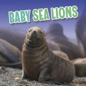 Baby Sea Lions de Martha E. H. Rustad