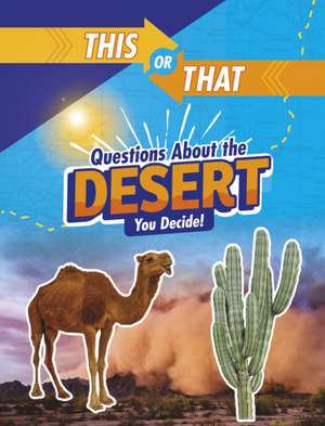 This or That Questions About the Desert de Jaclyn Jaycox