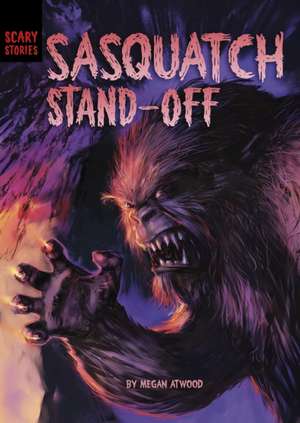 Sasquatch Standoff de Megan Atwood